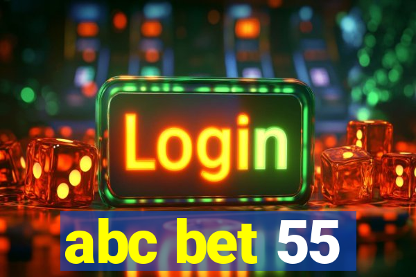 abc bet 55